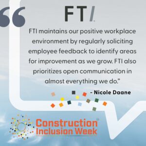 Construction Inclusion Week - Quote from FTI team member