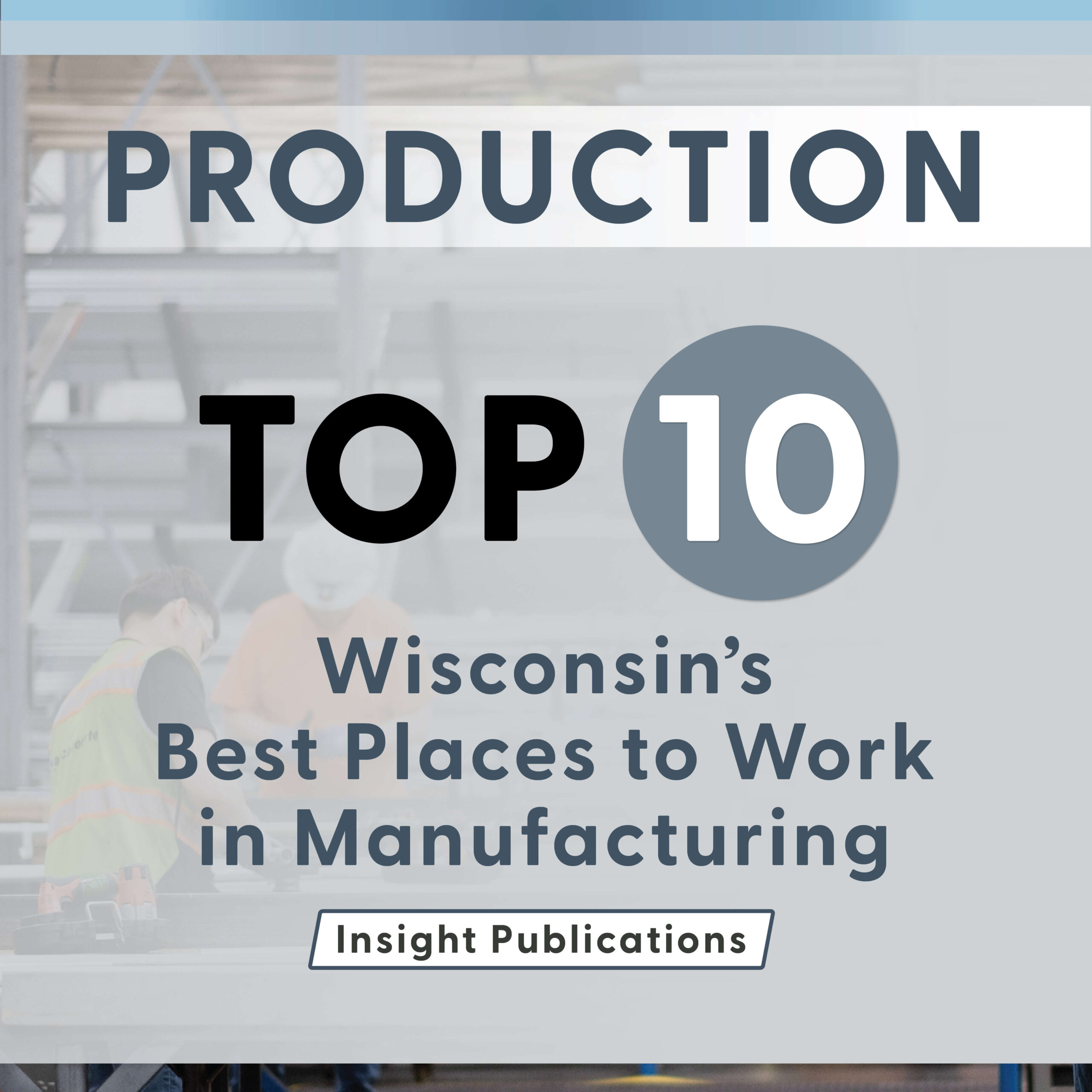 FTI is one of 10 statewide companies on Insight Publications’ list of “Wisconsin’s Best Places to Work in Manufacturing 2024.”